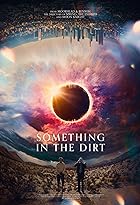 Download Something in the Dirt 2022 Hindi Dubbed English 480p 720p 1080p Filmy4WEB Filmyzilla